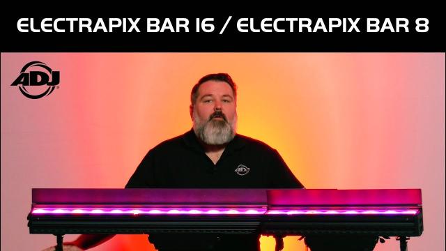 ADJ ElectraPix Bar 16 & ElectraPix Bar 8 Features Video