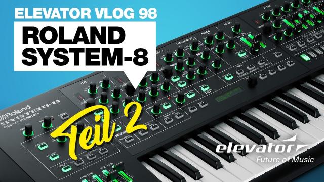 Roland System-8 - Synthesizer - Test (Elevator Vlog 98 Teil 2 deutsch)