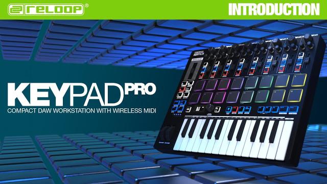 Reloop Keypad Pro - Compact DAW Workstation with Wireless MIDI (Introduction)