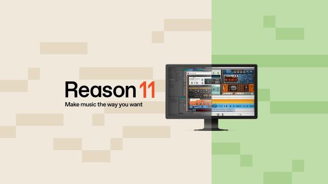 Reason 11 - Make music the way you want